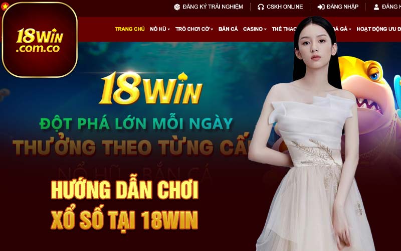 Hướng dẫn chơi xổ số tại 18Win 