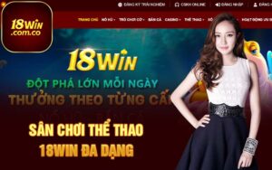 Sân chơi thể thao 18Win đa dạng