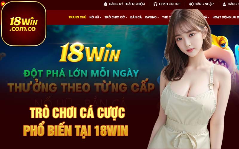 Trò chơi cá cược phổ biến tại 18Win